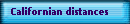 Californian distances